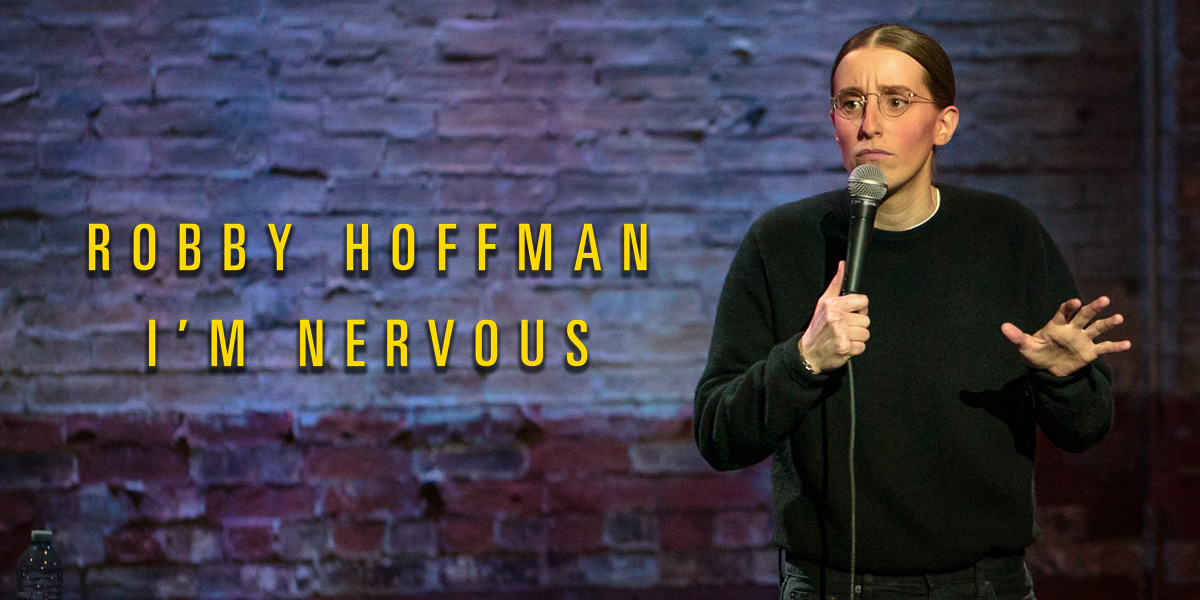 Robby Hoffman: I'm Nervous
