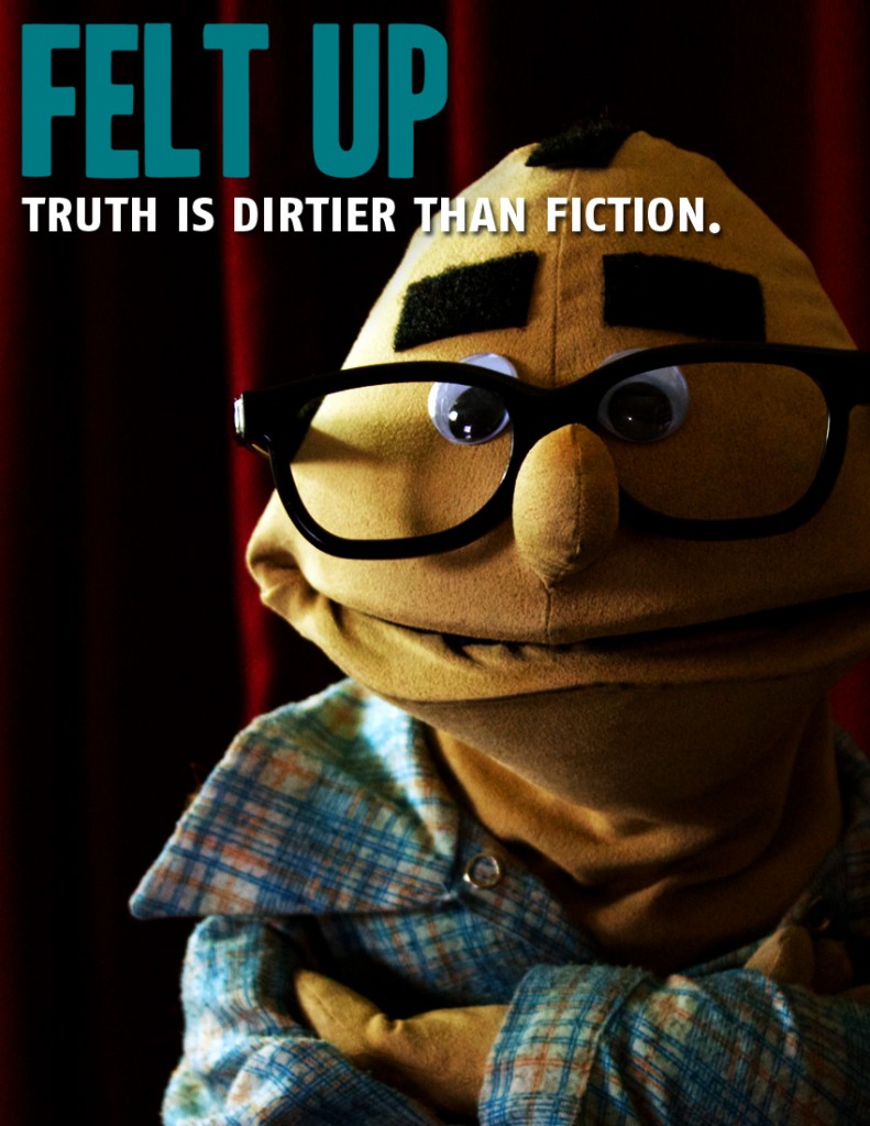 Felt Up: Truth is Dirtier than Fiction